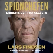 Spionchefen Lars Findsen - Erindringer fra celle 18